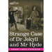 Strange Case of Dr Jekyll and Mr Hyde