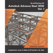 Up and Running with Autodesk Advance Steel 2020: Volume 1