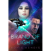 Brand of Light: Volume 1
