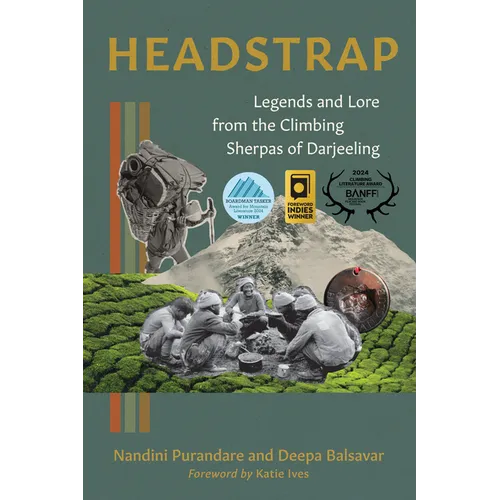 Headstrap: Legends and Lore from the Climbing Sherpas of Darjeeling