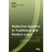 Deductive Systems in Traditional and Modern Logic