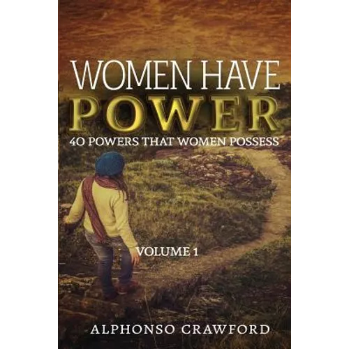 Women Have Power: 40 powers That Women Possess