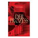 Der Prozess