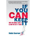 If You Can Keep It: Why We Nearly Lost It & How We Get It Back