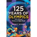 125 Years of Olympics: The Ultimate Trivia and Quiz Book
