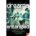 Dreams Entangled