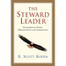 The Steward Leader: Transforming People, Organizations and Communities