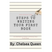Steps To Writing Your First Book: A Step By Step Guide