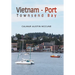 Vietnam - Port Townsend Bay