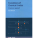 Foundations of Chemical Kinetics: A hands-on approach