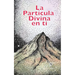 La Partícula Divina en ti: Descubre el secreto mejor guardado de la humanidad.