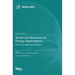 Advanced Materials for Energy Applications: From Fuels to Batteries and Beyond