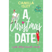 A Christmas Date: A Festive Holidays Romantic Comedy (Special Green Borders Edition)