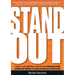 Stand Out: 7 Steps to Self-Publishing a Book That Will Build Your Profile, Promote Your Business and Make You Stand Out from the Crowd