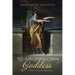 To an Unknown Goddess: Poems and Literary Fragments
