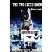 The Two Faced Moon