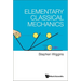 Elementary Classical Mechanics