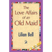 The Love Affairs of an Old Maid