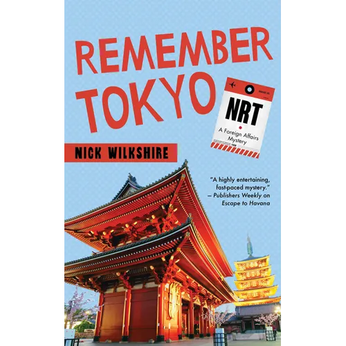 Remember Tokyo: A Foreign Affairs Mystery