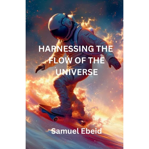 Harnessing the Flow of the Universe