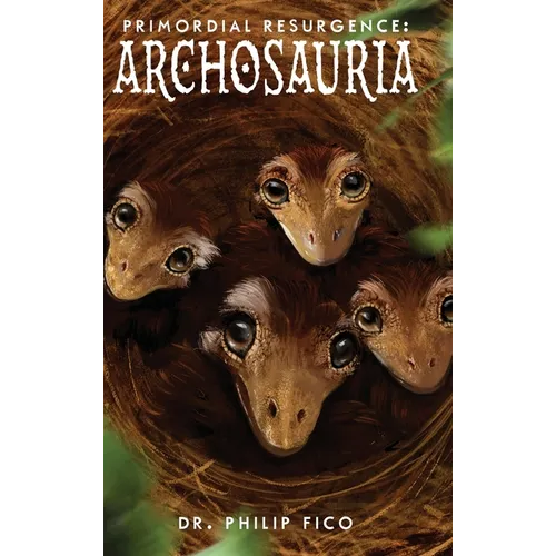 Primordial Resurgence: Archosauria