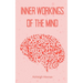 Inner Workings of the Mind