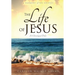 The Life of Jesus