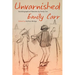 Unvarnished: Autobiographical Sketches by Emily Carr