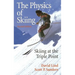 The Physics of Skiing: Skiing at the Triple Point