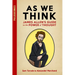 As We Think: James Allen's Guide to the Power of Thought