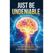 Just Be Undeniable
