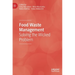 Food Waste Management: Solving the Wicked Problem