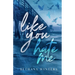 Like You Hate Me (Alternate Cover Edition)