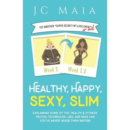 Healthy, Happy, Sexy, Slim