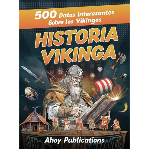 Historia Vikinga: 500 datos interesantes sobre los vikingos