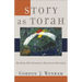 Story as Torah: Reading Old Testament Narrative Ethically