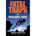 Fatal Traps for Helicopter Pilots