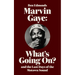 Marvin Gaye: What's Going On? and the Last Days of the Motown Sound