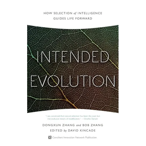 Intended Evolution: How Selection of Intelligence Guides Life Forward