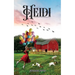 Heidi: Magical Story in the Alps of Switzerland
