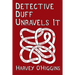Detective Duff Unravels It TPB