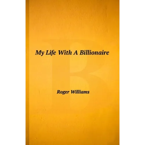 My Life With A Billionaire