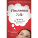 Passionistas Talk!: The Best of The Passion Point Interviews