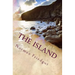 The Island: My War: Book IV