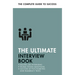 The Ultimate Interview Book: Tackle Tough Interview Questions, Succeed at Numeracy Tests, Get That Job