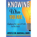 Knowing Who You Are: Applying the Light of Truth for His Glory