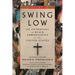Swing Low, Volume 2: An Anthology of Black Christianity in the United States