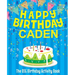 Happy Birthday Caden: The Big Birthday Activity Book: Personalized Books for Kids