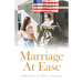 Marriage at Ease