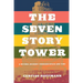 The Seven Story Tower: A Mythic Journey Through Space and Time